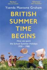 British Summer Time Begins af Ysenda Maxtone Graham