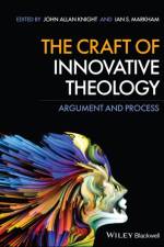 The Craft of Innovative Theology af IS Markham