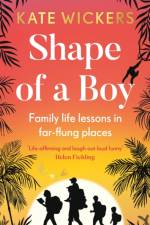 Shape of a Boy af Kate Wickers