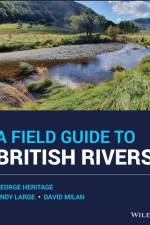 A Field Guide to British Rivers af George (Dynamic Rivers Consultants Heritage