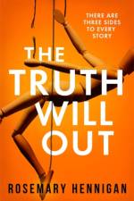 The Truth Will Out af Rosemary Hennigan