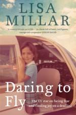 Daring to Fly af Lisa Millar