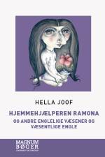 Hjemmehjælperen Ramona - og andre englelige væsener og væsentlige engle (Storskrift) af Hella Joof