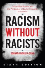 Racism without Racists af Eduardo Bonilla-Silva