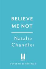 Believe Me Not af Natalie Chandler