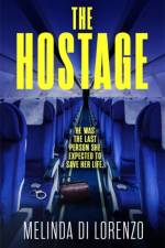 The Hostage af Melinda Di Lorenzo