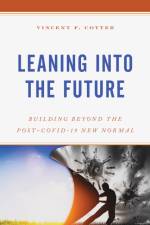 Leaning into the Future af Vincent F. Cotter