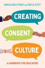 Creating Consent Culture af Marcia Baczynski