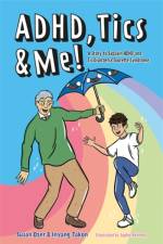 ADHD, Tics & Me! af Susan Ozer