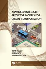 Advanced Intelligent Predictive Models for Urban Transportation af R. (CMR Uni.) Sathiyaraj