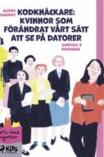 Kodknäckare: Kvinnor som förändrat vårt sätt att se på datorer af Shreyas R Krishnan