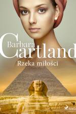 Rzeka miłości - Ponadczasowe historie miłosne Barbary Cartland af Barbara Cartland