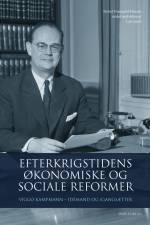 EFTERKRIGSTIDENS ØKONOMISKE OG SOCIALE REFORMER af Ejvind Damsgård Hansen