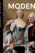 Moden i Danmark gennem 400 år af Mikkel Venborg Pedersen