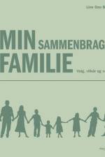 Min sammenbragte familie af Line Dau Bassøe