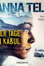 Vier Tage in Kabul af Anna Tell