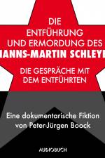 Die Entführung und Ermordung des Hanns-Martin Schleyer af Peter-Jürgen Boock