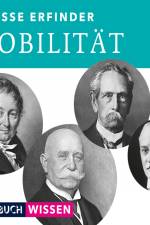 Große Erfinder: Mobilität af AudiobuchWissen
