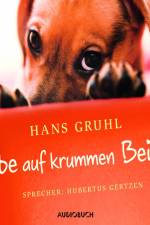 Liebe auf krummen Beinen af Hans Gruhl