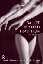 Ballet Beyond Tradition af Anna Paskevska