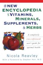The New Encyclopedia of Vitamins, Minerals, Supplements, & Herbs af Nicola Reavley