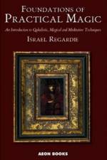 Foundations of Practical Magic af Israel Regardie