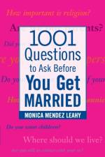 1001 Questions to Ask Before You Get Married af Monica Leahy