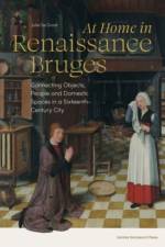 At Home in Renaissance Bruges af Julie De Groot