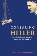 Conjuring Hitler af Guido Giacomo Preparata