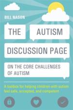 The Autism Discussion Page on the core challenges of autism af Bill Nason