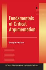 Fundamentals of Critical Argumentation af Douglas (University of Winnipeg Walton