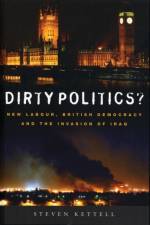 Dirty Politics? af Steven Kettell