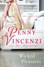 Wicked Pleasures af Penny Vincenzi