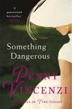 Something Dangerous af Penny Vincenzi