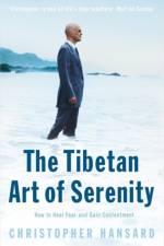 The Tibetan Art of Serenity af Christopher Hansard