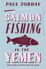 Salmon Fishing in the Yemen af Paul Torday