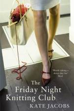 The Friday Night Knitting Club af Kate Jacobs