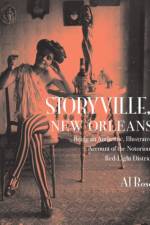 Storyville, New Orleans, Being an Authentic, Illustrated Account of the Notorious Red-Light District af Al Rose