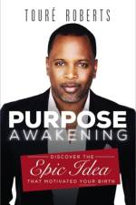 Purpose Awakening af Toure Roberts