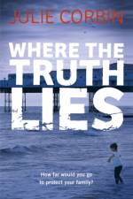 Where the Truth Lies af Julie Corbin