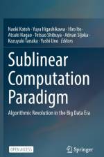 Sublinear Computation Paradigm