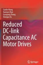 Reduced DC-link Capacitance AC Motor Drives af Gaolin Wang