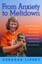 From Anxiety to Meltdown af Deborah Lipsky