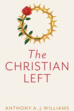 The Christian Left af Anthony A. J. Williams