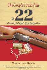 Complete Book of the .22 af Wayne Van Zwoll
