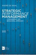 Strategic Performance Management af Andre De (Maastricht School of Management Waal