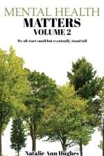 Mental Health Matters - Volume 2 af Natalie Ann Hughes