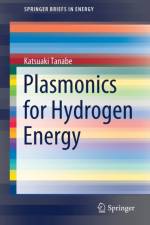 Plasmonics for Hydrogen Energy af Katsuaki Tanabe
