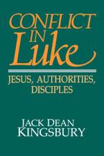 Conflict in Luke af Jack Dean Kingsbury