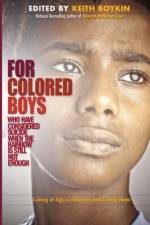 For Colored Boys Who Have Considered Suicide When the Rainbow Is Still Not Enough